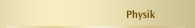 Physik